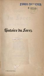 Histoire du Forez. 2 / par Aug.[Auguste] Bernard jeune | Bernard, Auguste (1811-1868)