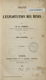 Traité de l'exploitation des mines. 3 / par M. Ch. Combes,... | Combes, Charles (1801-1872)