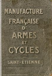 Manufacture française d'armes et cycles de Saint-Etienne. 1910, 1910 | 