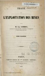 PDF : Traité de l'exploitation des mines. 1 / par M. Ch. Combes,... | Combes, Charles (1801-1872)
