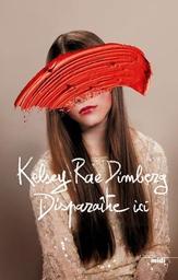Disparaître ici / Kelsey Rae Dimberg | Dimberg, Kelsey Rae