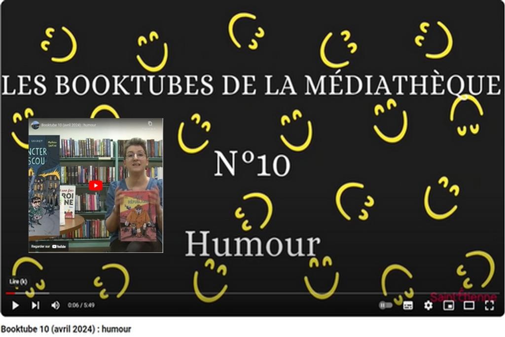 Booktube 10 : humour / Médiathèques municipales de Saint-Étienne | Médiathèque municipale (Saint-Etienne)